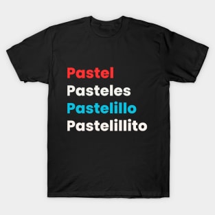 Aqui se come Pasteles T-Shirt